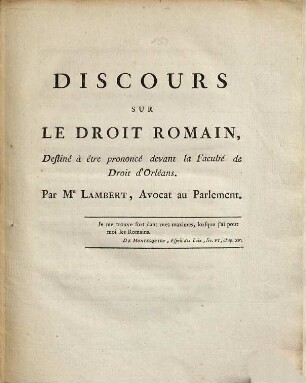 Discours sur le droit romain : destiné à être prononcé devant la Faculté de Droit d'Orléans