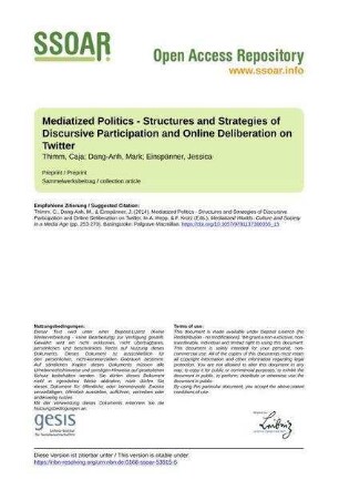 Mediatized Politics - Structures and Strategies of Discursive Participation and Online Deliberation on Twitter