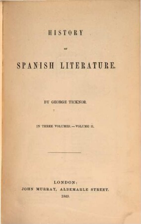 History of Spanish Literature : In three Volumes, 2