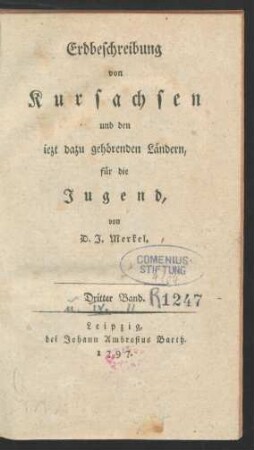 Bd 3: Erdbeschreibung von Kursachsen und den iezt dazu gehörenden Ländern