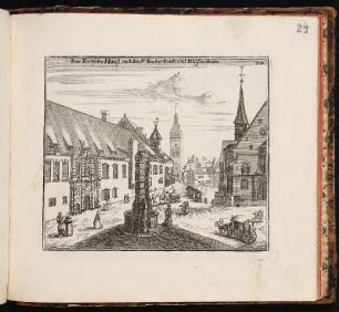 24 Das Teutsche Hauß mit der St. Iacober Kirch und Weissenthurn. - Deutschordenshaus, Nürnberg; Sankt Jakob, Nürnberg; Weißer Turm, Nürnberg