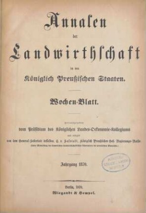 10.1870: Annalen der Landwirthschaft in den Königlich Preußischen Staaten / Wochenblatt