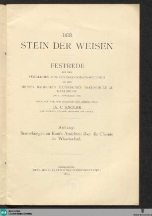 Der Stein der Weisen : Festrede bei dem feierlichen Acte des Directorats-Wechsels an der Grossh. Badischen Technischen Hochschule zu Karlsruhe am 9. November 1889 gehalten