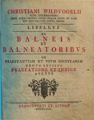 Christiani Wildvogelii Libellus de balneis et balneatoribus