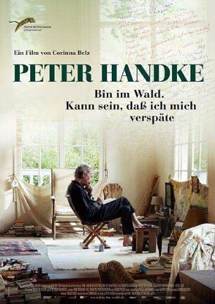Peter Handke – Bin im Wald. Kann sein, dass ich mich verspäte...