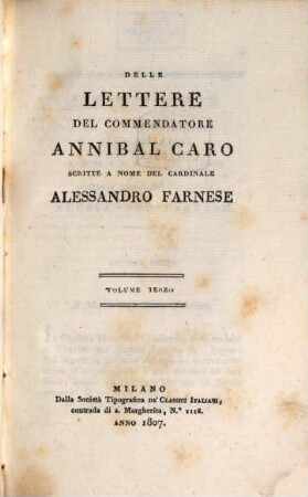 Delle lettere del Commendatore Annibal Caro scritte a nome des Cardinale Alessandro Farnese, 3