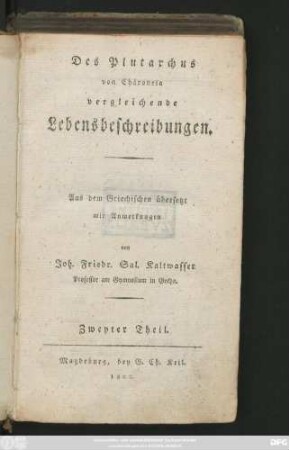 Theil 2: Des Plutarchus von Chäroneia vergleichende Lebensbeschreibungen