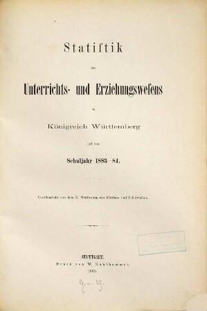 Statistik des Unterrichts- und Erziehungswesens im Königreich Württemberg : für .... 1883/84 (1885)