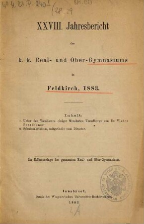 Jahresbericht des K.K. Real- und Obergymnasiums in Feldkirch : veröff. am Schlusse d. Schuljahres .... 1882/83 = 28