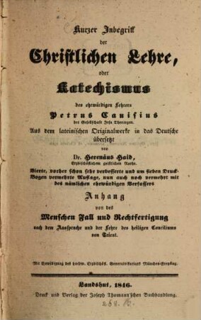 Kurzer Inbegriff der christlichen Lehre oder Katechismus des ehrwürdigen Lehrers Petrus Cansisus