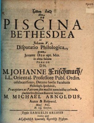 Bēt ḥesdā Sive De Piscina Bethesdea ex Johann. V, 2. Disputatio Philologica