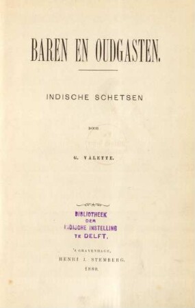Baren en oudgasten : Indische schetsen
