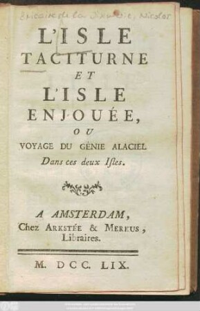 L' Isle Taciturne Et L'Isle Enjouée, Ou Voyage Du Génie Alaciel Dans ces deux Isles