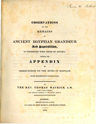 Observations on the remains of ancient Egyption grandeur and superstition, as connected with those of Assyria : forming the appendix to observations on the ruins of Babylon