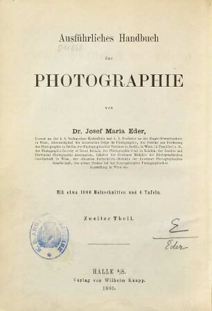 Ausführliches Handbuch der Photographie, 2. Der Collodion- und Daguerreotyp-Proceß und ältere Negativ-Processe