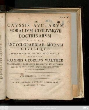 De Cavssis Avctarvm Moralivm Civilivmqve Doctrinarvm Pavca Encyclopaediae Morali Civilique : Intra Semestre Spativm Absolvendae
