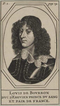Bildnis des Lovis de Bovrbon, Dvc d'Engvien, Prince dv Sang et Pair de France