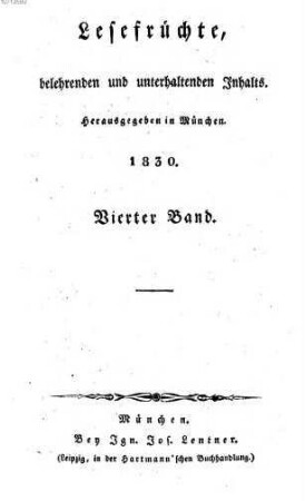 Lesefrüchte, belehrenden und unterhaltenden Inhalts. 1830,4