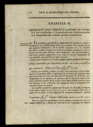 Chapitre II. Application du Calcul intégral à la quadrature des Courbes et á leur recification, à la quadrature des Surfaces courbes et à l'évaluation des volumes qu'elles comprennent.