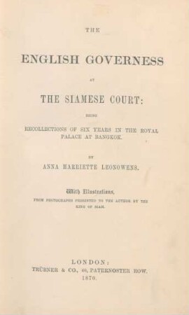 The English governess at the Siamese court : being recollections of six years in the royal palace at Bangkok