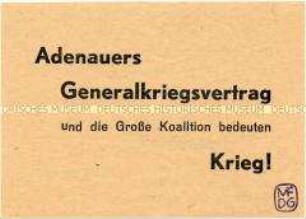 Beidseitig bedruckter Handzettel der SED Tempelhof gegen den Generalvertrag und die Große Koalition im West-Berliner Senat