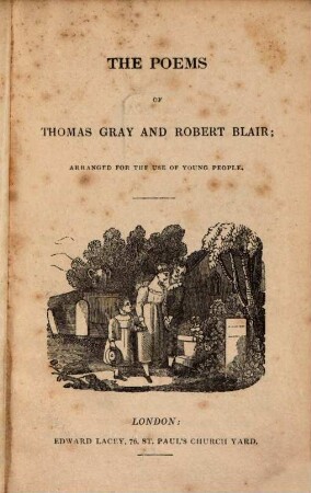 The Poems of Thomas Gray and Robert Blair : arranged for the use of young people