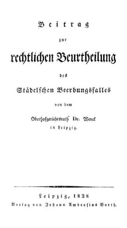 Beitrag zur rechtlichen Beurtheilung des Städelschen Beerbungsfalles