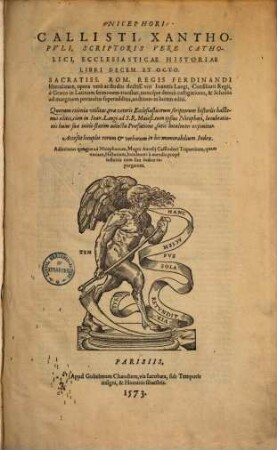 Nicephori Callisti Xanthopuli ... Ecclesiasticae historiae libri decem & octo