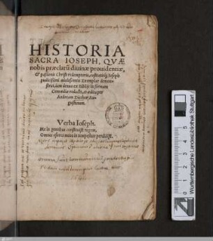 Historia Sacra Ioseph : Qvae nobis praeclaru[m] diuinae prouidentiae, et paßionis Christi redemptoris, castitatisq[ue] Ioseph pudicißimi adolescentis Exemplar demonstrat
