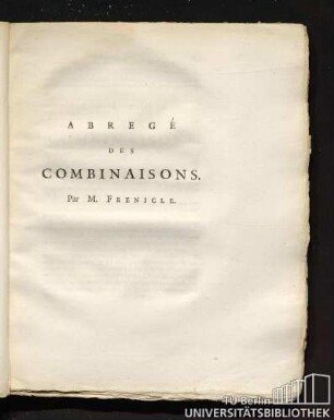 Abregé des Combinaisons. Par M. Frenicle.
