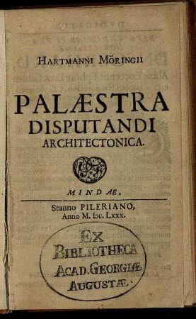 Hartmanni Möringii Palaestra Disputandi Architectonica