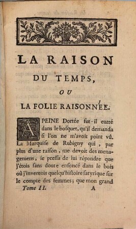 La Raison Du Temps, Ou La Folie Raisonnée, 2