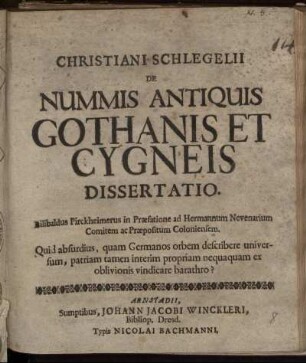 Christiani Schlegelii De Nummis Antiquis Gothanis Et Cygneis Dissertatio