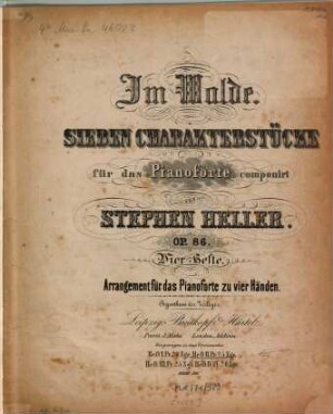 Im Walde : 7 Charakterstücke für d. Pianoforte ; op. 86, 2. Charakterstücke Nr. 3 u. 4. - [1859]. - Pl.Nr. 9997. - 15 S.