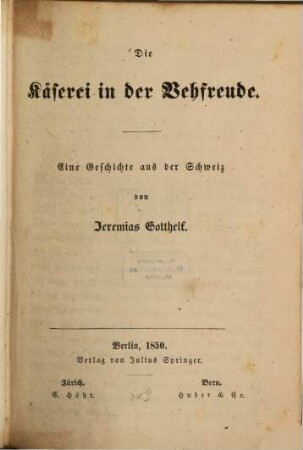 Die Käserei in der Vehfreude : Eine Geschichte aus der Schweiz