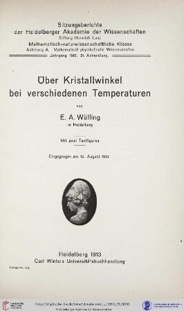 1913, 21. Abhandlung: Sitzungsberichte der Heidelberger Akademie der Wissenschaften, Mathematisch-Naturwissenschaftliche Klasse: Abteilung A, Mathematisch-physikalische Wissenschaften: Über Kristallwinkel bei verschiedenen Temperaturen