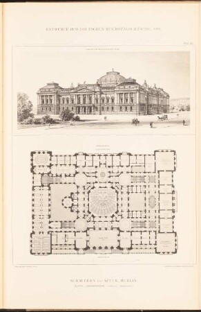 Reichstag, Berlin Zweiter Wettbewerb: Perspektivische Ansicht vom Brandenburger Tor, Grundriss OG (aus: Sammelmappe hervorragender Konkurrenzentwürfe H. 6, hrsg.v. K.E.O. Fritsch, 1883)