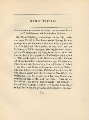 Erste Vigilie. Die Unglücksfälle des Studenten Anselmus. Des Konrektors Paulmann Sanitätsknaster und die goldgrünen Schlangen