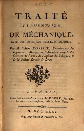 Cours De Mathématiques, 4. Traité élémentaire de Méchanique, avec des notes sur plusieurs endroits