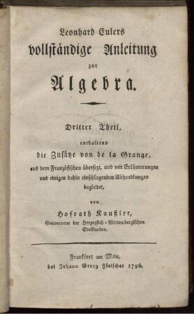 Theil 3: Leonhard Eulers Vollständige Anleitung zur Algebra. Dritter Theil