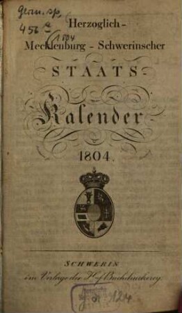Herzoglich-Mecklenburg-Schwerinscher Staats-Kalender. 1804