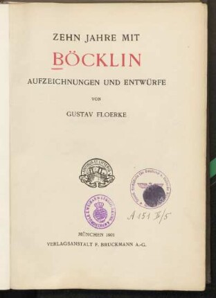 Zehn Jahre mit Böcklin : Aufzeichnungen und Entwürfe