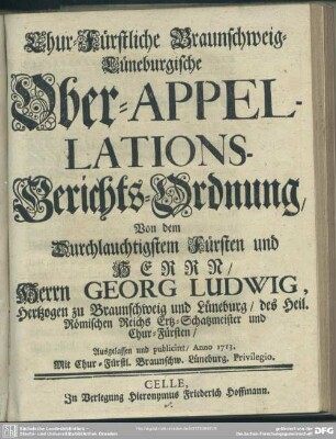 Chur-Fürstliche Braunschweig-Lüneburgische Ober-Appellations-Gerichts-Ordnung