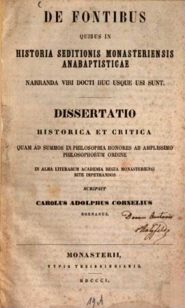 De fontibus, quibus in historia seditionis Monasteriensis anabaptisticae narranda viri docti huc usque usi sunt : dissertatio historica et critica