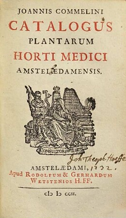 Joannis Commelini Catalogus Plantarum Horti Medici Amstelaedamensis