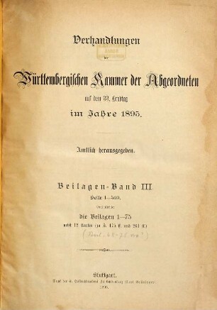 Verhandlungen der Württembergischen Kammer der Abgeordneten auf dem Landtag. Protokollband. 1895,Beil.3 = 3. Beil.-Bd. = 33. Landtag