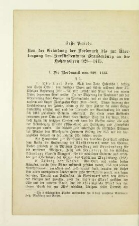 Erste Periode. Von der Gründung der Nordmark bis zur Übertragung des Kurfürstentums Brandenburg an die Hohenzollern 928-1415