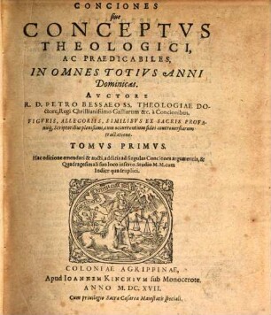 Conciones sive Conceptus Theologici, Ac Praedicabiles .... 1, In Omnes Totius Anni Dominicas