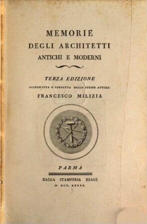 Memorie Degli Architetti Antichi E Moderni, 2. (1781). - 436 S.