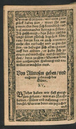 Von Allmosen geben/ und rechtem gebrauch der Güter. XV.